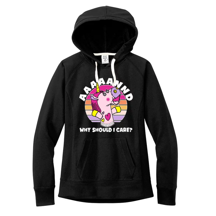 Funny Unicorn Puppet Aaaaand Why Should I Care Women's Fleece Hoodie