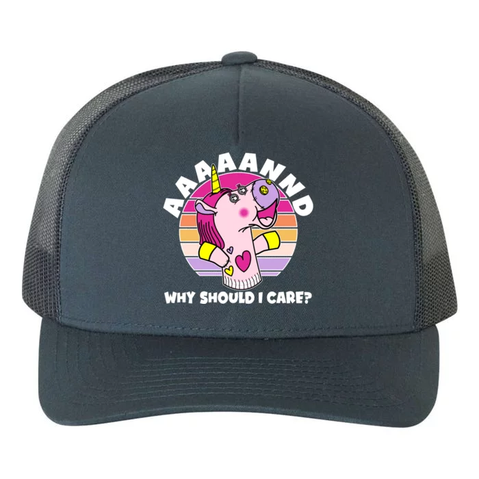 Funny Unicorn Puppet Aaaaand Why Should I Care Yupoong Adult 5-Panel Trucker Hat