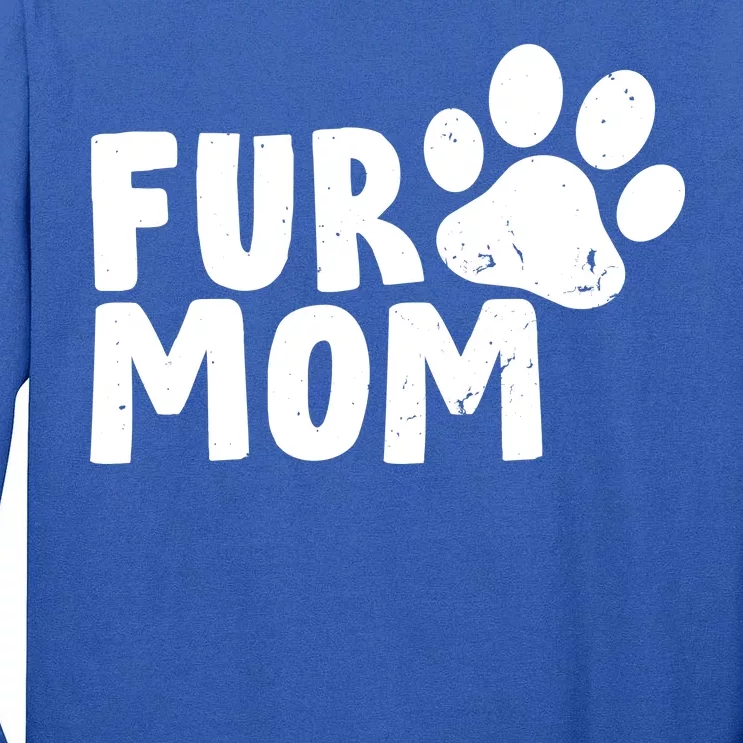 Fur Mom Tall Long Sleeve T-Shirt