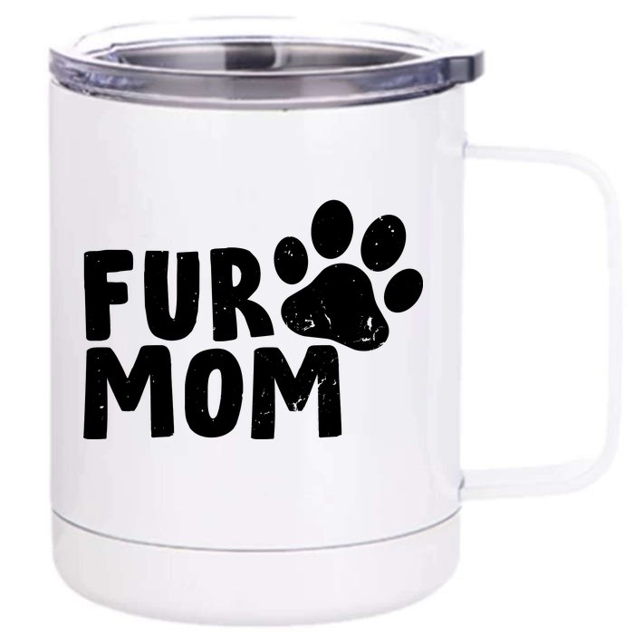 Fur Mom Front & Back 12oz Stainless Steel Tumbler Cup