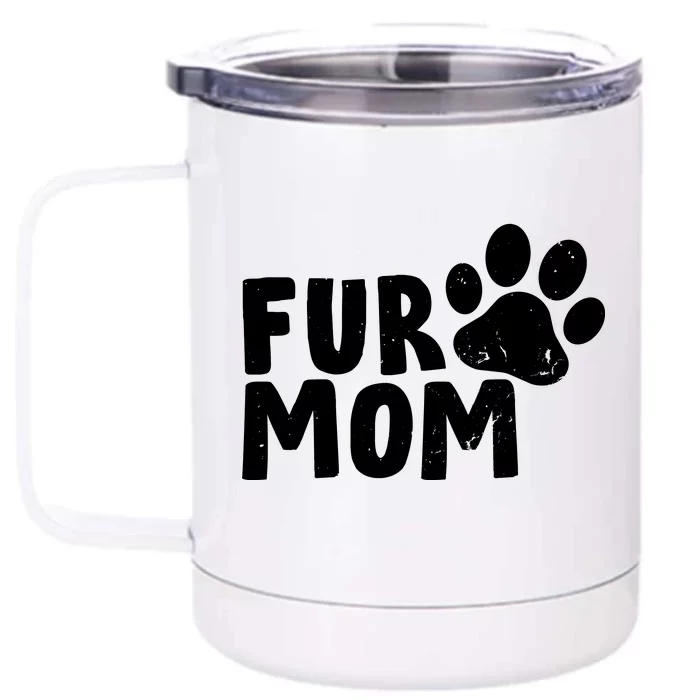 Fur Mom Front & Back 12oz Stainless Steel Tumbler Cup