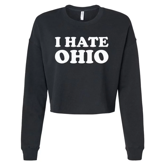 Funny US State Souvenir I Hate Ohio Cropped Pullover Crew