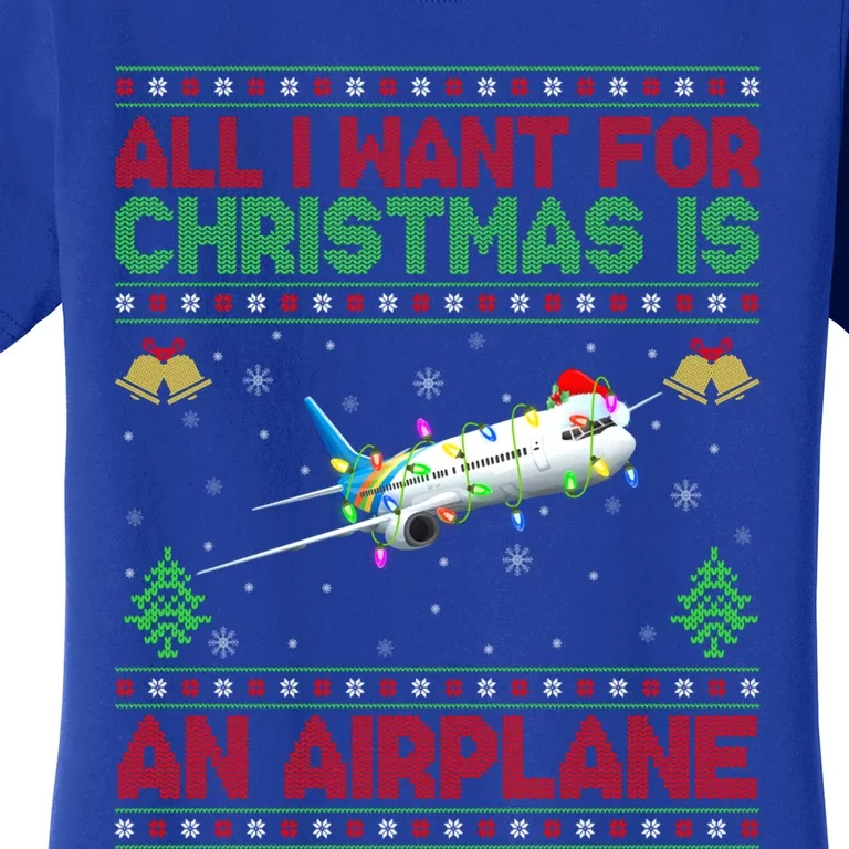 Funny Ugly Sweater All I Want For Christmas Is A Airplane Gift Women's T-Shirt