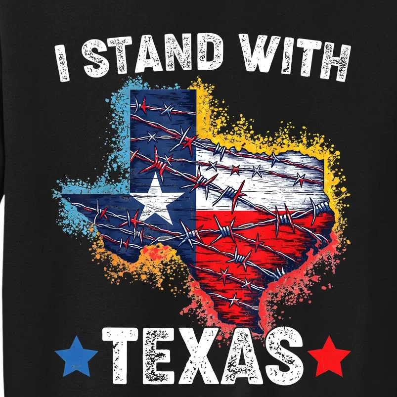 Flag Usa State Of Texas I Stand With Texas Tall Sweatshirt