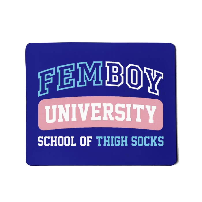 Femboy University School Of Thigh Socks Mousepad