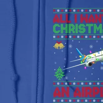 Funny Ugly Sweater All I Want For Christmas Is A Airplane Cool Gift Full Zip Hoodie