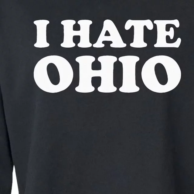 Funny US State Souvenir I Hate Ohio Cropped Pullover Crew