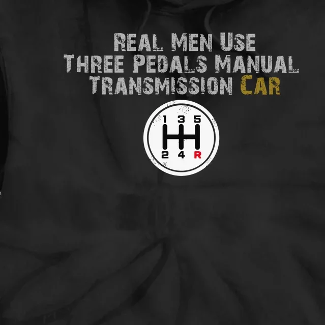 Funny Use Three Pedals Manual Transmission Car . Tie Dye Hoodie