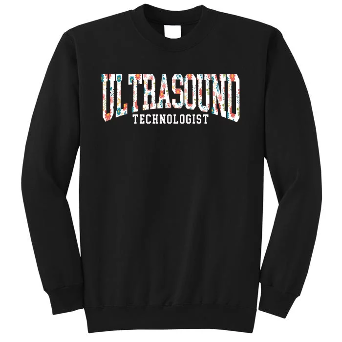 Floral Ultrasound Technologist Sonographer Sweatshirt