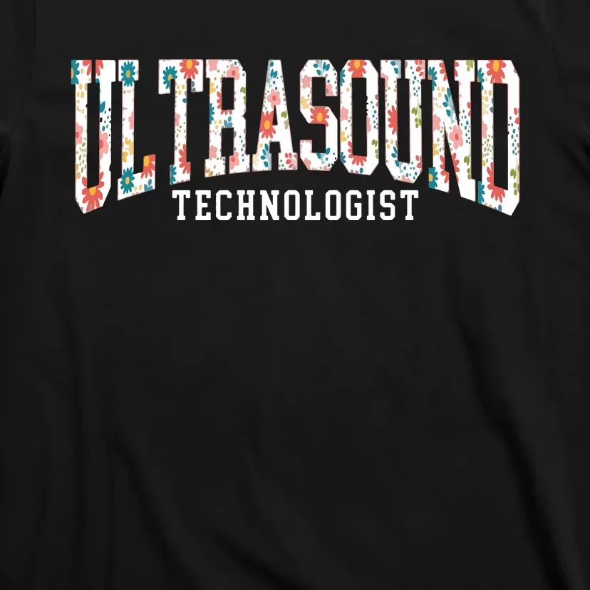 Floral Ultrasound Technologist Sonographer T-Shirt