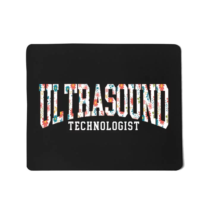 Floral Ultrasound Technologist Sonographer Mousepad