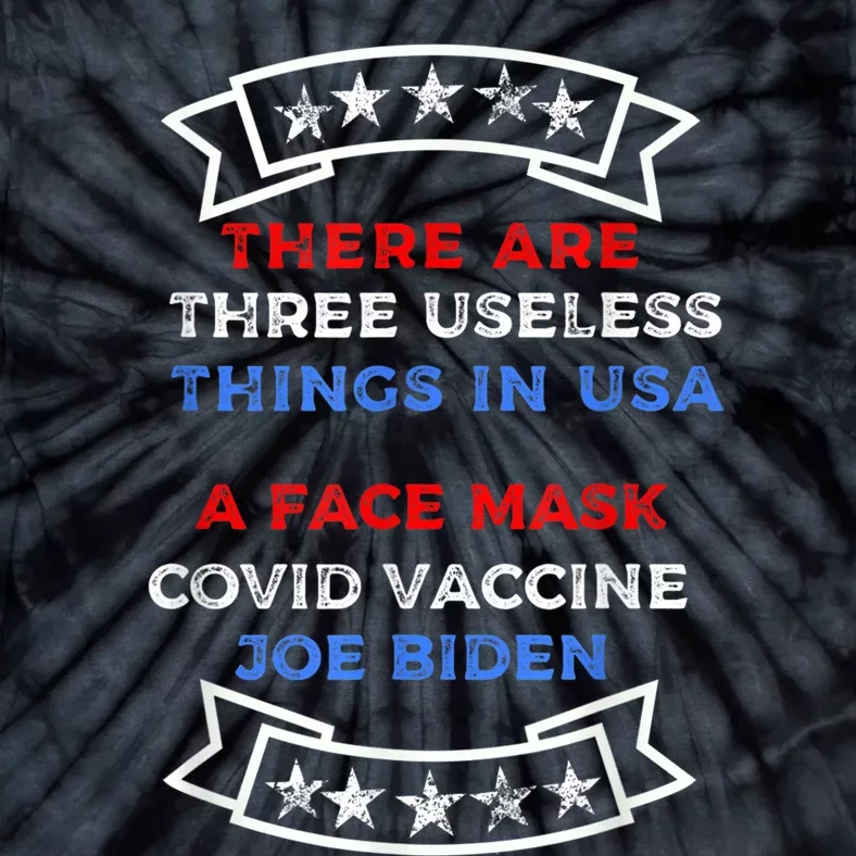 Funny Useless Things Vaccine Biden Stars Grunge Distressed Tie-Dye T-Shirt