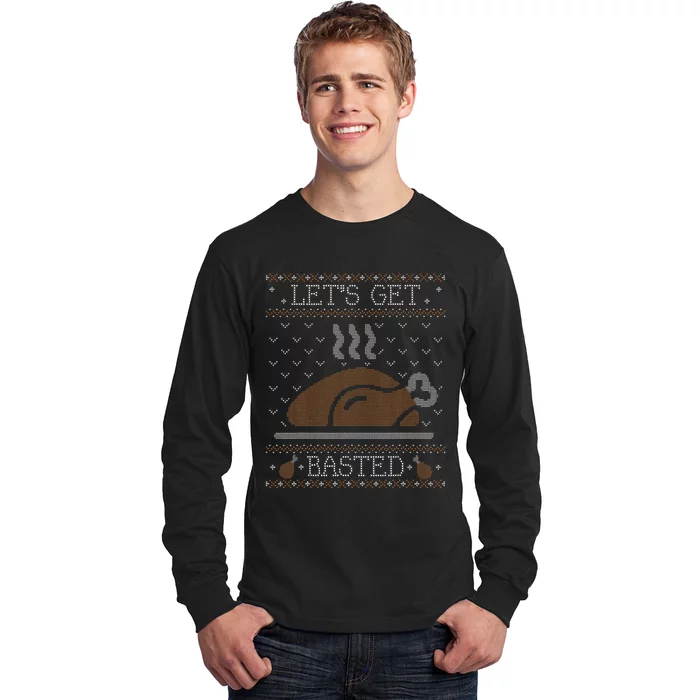 Funny Ugly Thanksgiving Sweater Lets Get Basted Long Sleeve Shirt