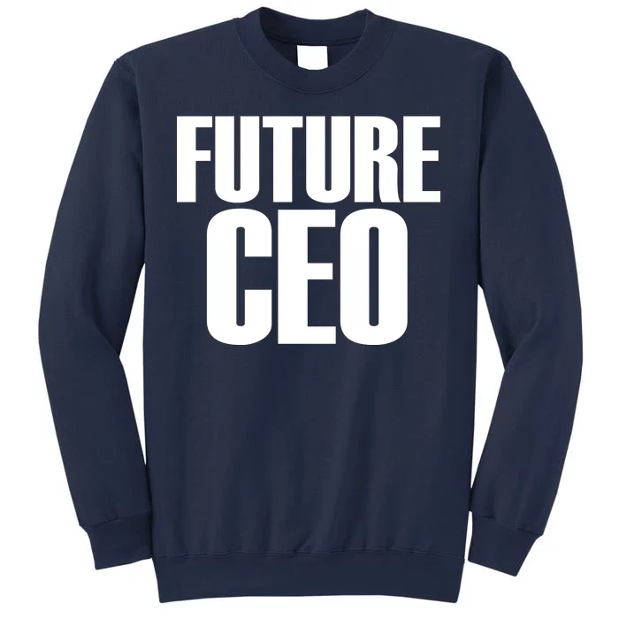 Future CEO Sweatshirt