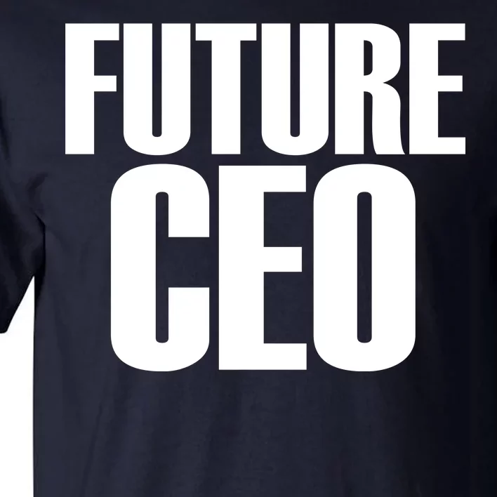 Future CEO Tall T-Shirt