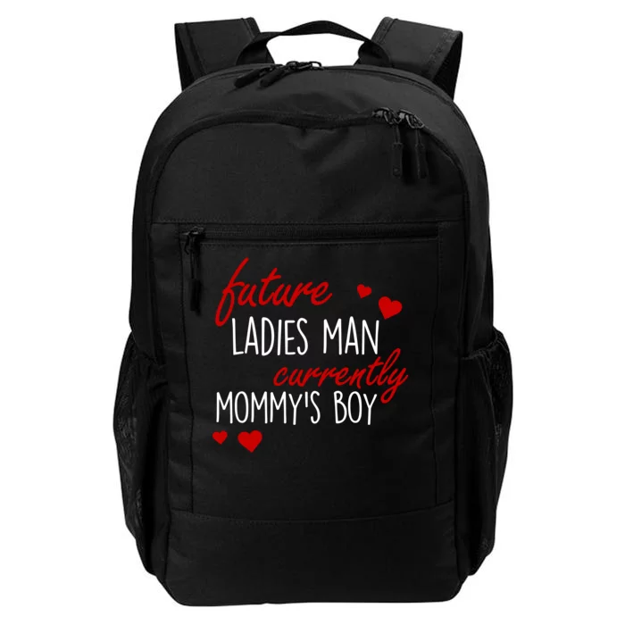 Future Ladies Man Currently Mommy's Boy Daily Commute Backpack