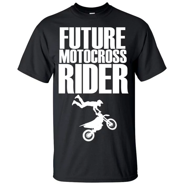 Future Motocross Rider Tall T-Shirt