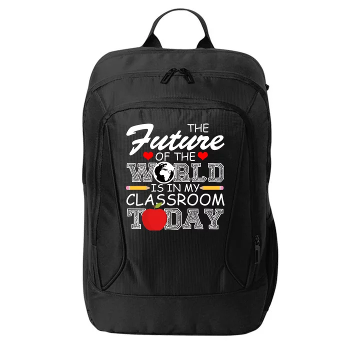 Future Of The World Is In My Classroom City Backpack