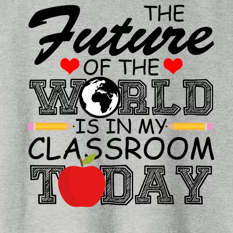 Future Of The World Is In My Classroom Women's Crop Top Tee