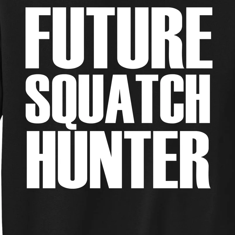 Future Squatch Hunter Sweatshirt