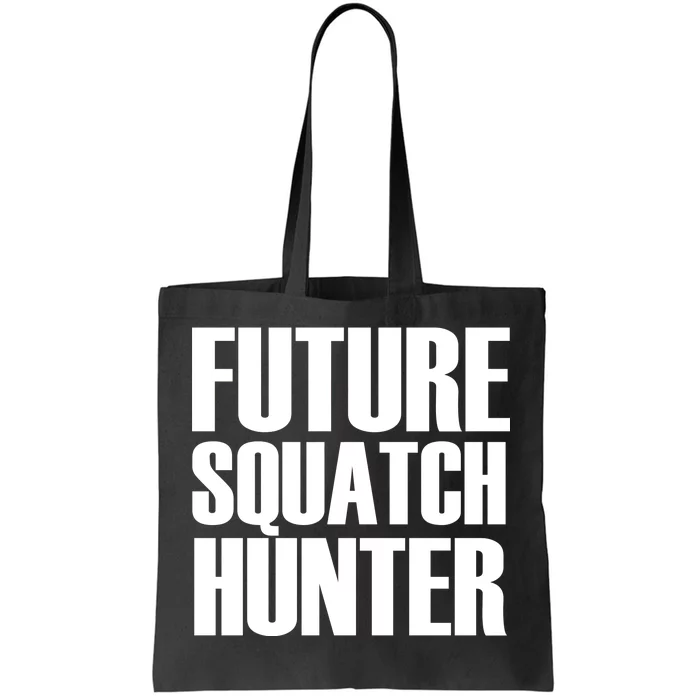 Future Squatch Hunter Tote Bag