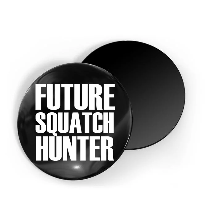 Future Squatch Hunter Magnet