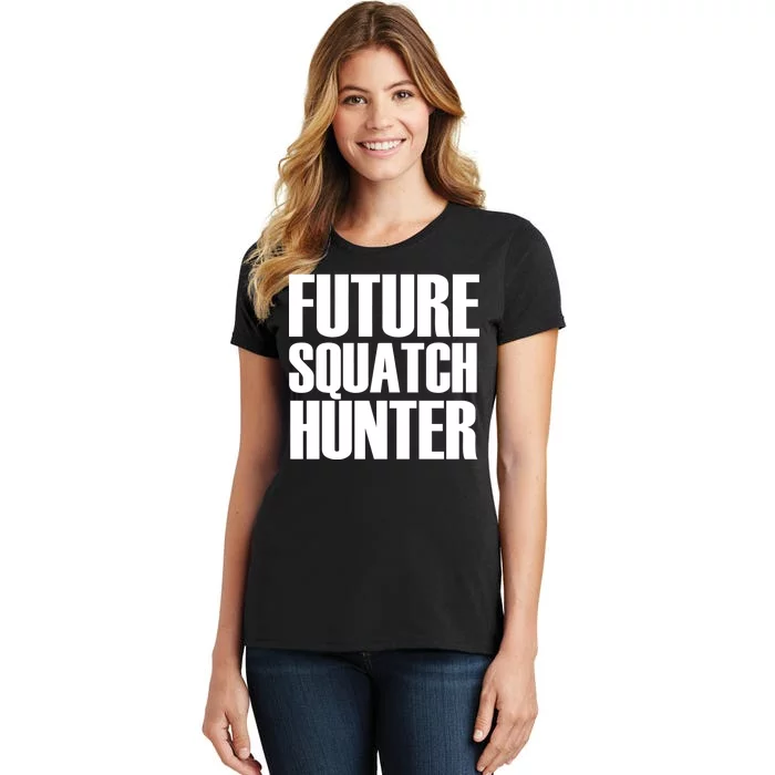 Future Squatch Hunter Women's T-Shirt