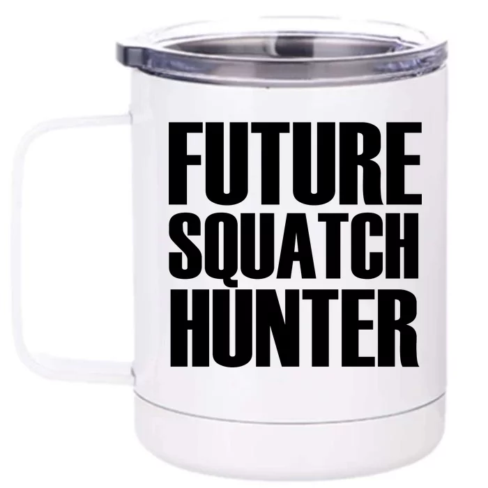 Future Squatch Hunter Front & Back 12oz Stainless Steel Tumbler Cup