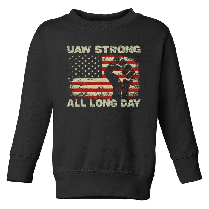 Flag Usa Uaw Strong All Long Day Uaw Strike Vintage Toddler Sweatshirt