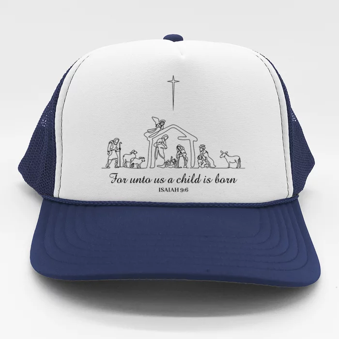 For Unto Us A Child Is Born Isaiah 96 Merry Christmas Trucker Hat