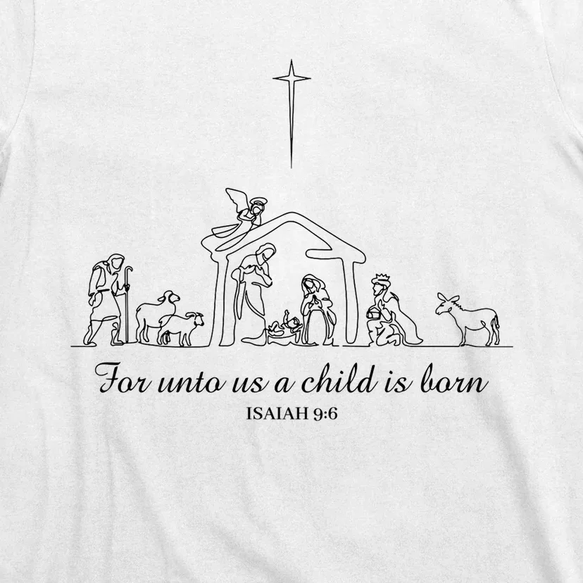 For Unto Us A Child Is Born Isaiah 96 Merry Christmas T-Shirt