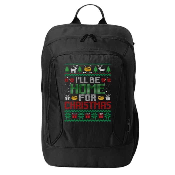 Funny Ugly Xmas Ill Be Home For Christmas Hockey Gift City Backpack