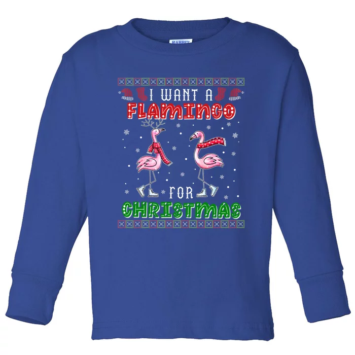 Flamingo Ugly Xmas Sweater I Want A Flamingo For Christmas Gift Toddler Long Sleeve Shirt