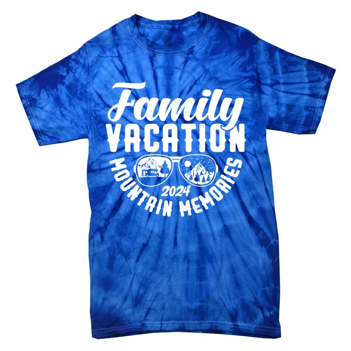 Family Vacation 2024 Mountain Memories Matching Family Group Funny Gift Tie-Dye T-Shirt