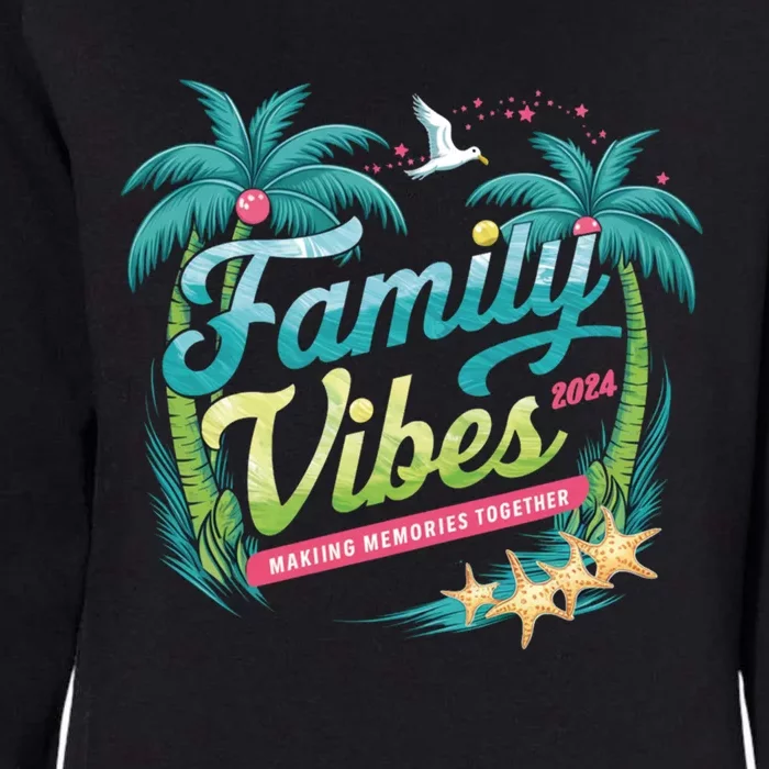 Family Vibes 2024: Tropical Beach Memories Cool Gift Womens California Wash Sweatshirt