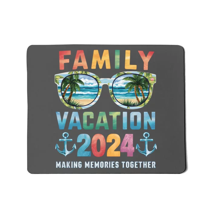 Family Vacation 2024 Making Memories Together Family Matching Cruise Mousepad