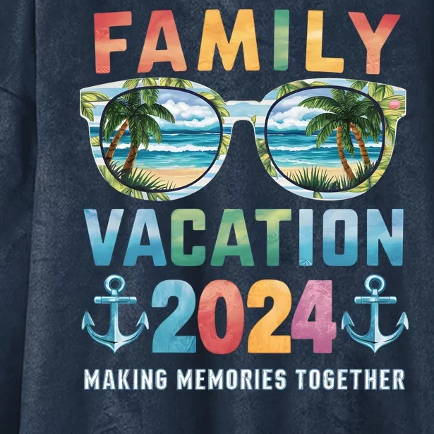 Family Vacation 2024 Making Memories Together Family Matching Cruise Hooded Wearable Blanket