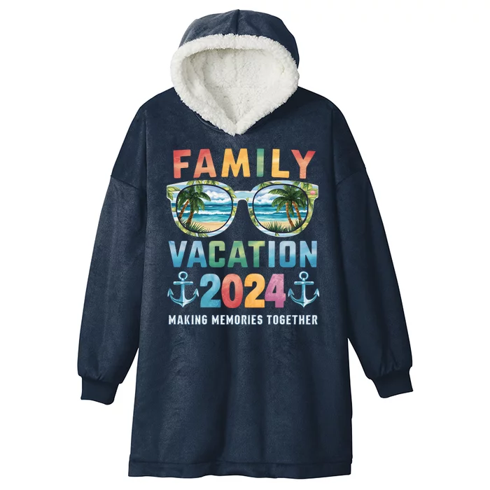 Family Vacation 2024 Making Memories Together Family Matching Cruise Hooded Wearable Blanket