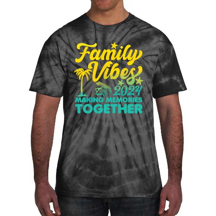 Family Vibes 2024 Making Memories Together Reunion Vacation Tie-Dye T-Shirt