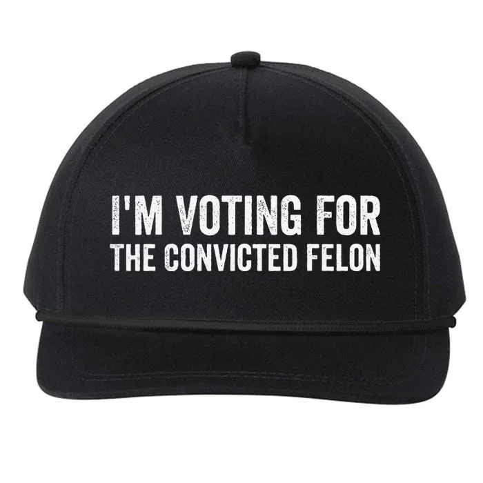 Funny Voting 2024 IM Voting For The Convicted Felon Snapback Five-Panel Rope Hat