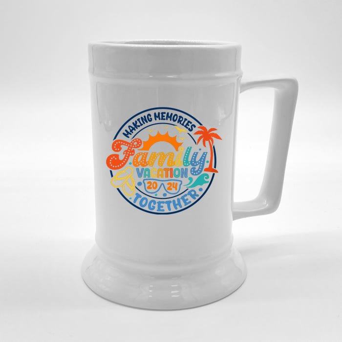 Family Vacation 2024 Creating Memories Together Front & Back Beer Stein