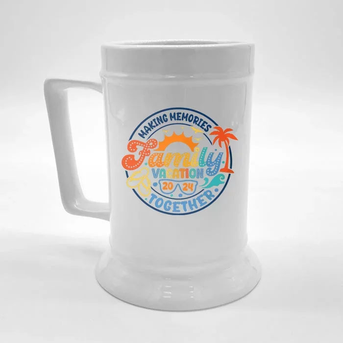 Family Vacation 2024 Creating Memories Together Front & Back Beer Stein