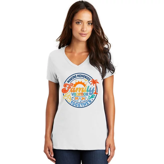 Family Vacation 2024 Creating Memories Together Women's V-Neck T-Shirt