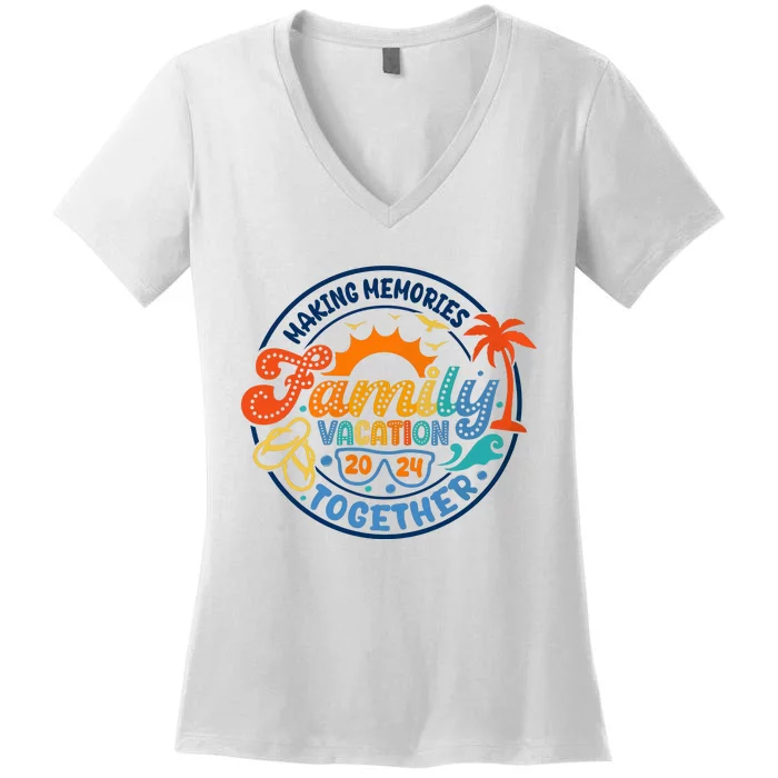 Family Vacation 2024 Creating Memories Together Women's V-Neck T-Shirt