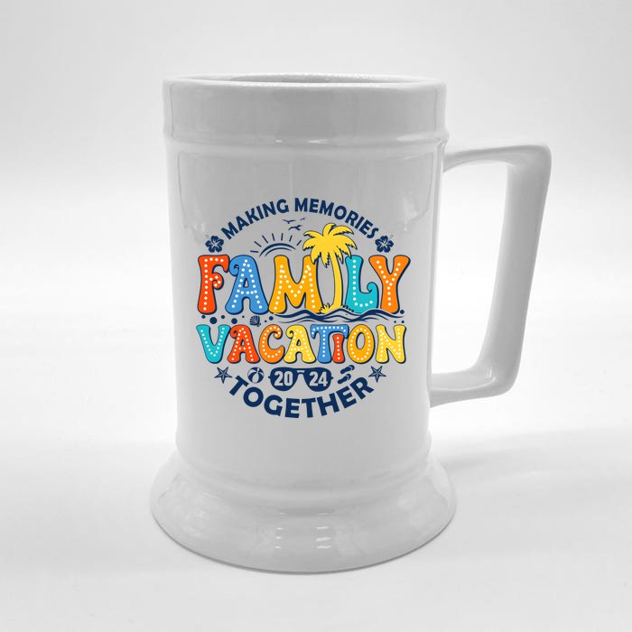 Family Vacation 2024 Making Memories Together Beer Stein