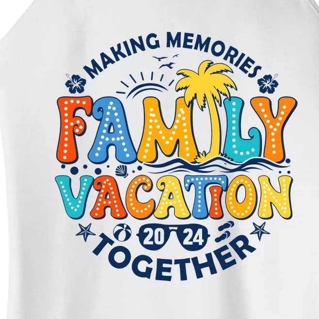 Family Vacation 2024 Making Memories Together Women’s Perfect Tri Rocker Tank