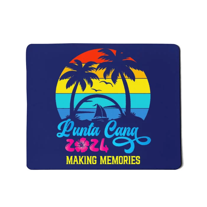 Family Vacation 2024 Dominican Republic Punta Cana Vacation Mousepad