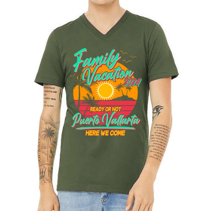 Family Vacation 2024 Ready Or Not Puerto Vallarta Here We Come V-Neck T-Shirt