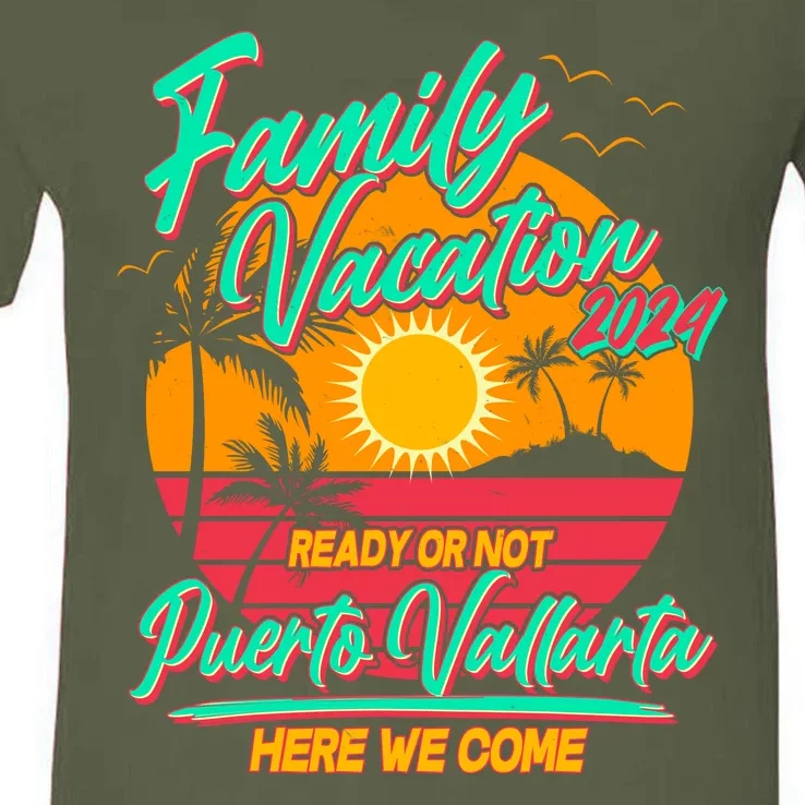 Family Vacation 2024 Ready Or Not Puerto Vallarta Here We Come V-Neck T-Shirt