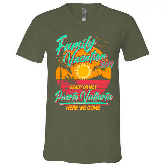 Family Vacation 2024 Ready Or Not Puerto Vallarta Here We Come V-Neck T-Shirt